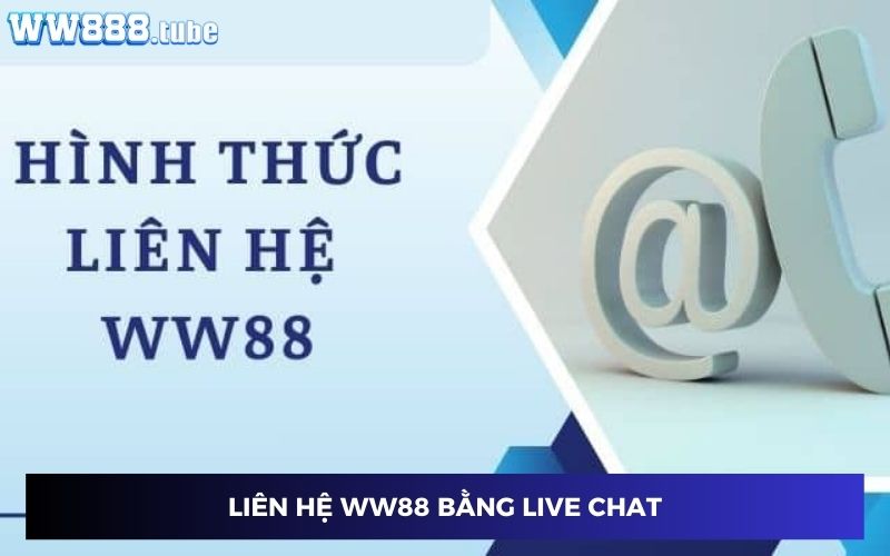 Liên hệ đơn vị cược bẳng live chat Liên hệ đơn vị cược bẳng live chat
